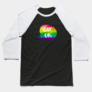 Gay OK LGBT Pride Baseball T-Shirt